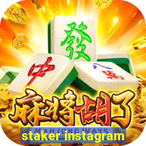 staker instagram